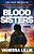 Blood Sisters-.. - Imagem 1