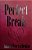 Perfect Break-.. - Imagem 1