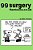 99 Surgery Flantoons. Co. UK: 99 Great And Funny Cartoons About Surgeons-.. - Imagem 1