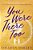 You Were There Too-.. - Imagem 1