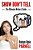 Show Don't Tell - The Ultimate Writers' Guide-.. - Imagem 1