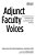 Adjunct Faculty Voices: Cultivating Professional Development And Community At The Front Lines Of Higher Education-.. - Imagem 1