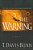 The Warning: The Story Of A Reluctant Prophet Chosen By God-.. - Imagem 1
