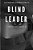 Blind Leader-.. - Imagem 1