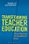 Transforming Teacher Education: Reconfiguring The Academic Work-.. - Imagem 1