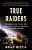True Raiders-.. - Imagem 1