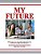 My Future: Career/Educational Planning Activities For High School Students-.. - Imagem 1