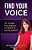 Find Your Voice!: The 10 Steps From Anxiety To Confidence For Aspiring Speakers-.. - Imagem 1