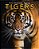 Tigers: Amazing Pictures & Fun Facts On Animals In Nature-.. - Imagem 1