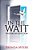 In The Wait: Prayers Of Devotion-.. - Imagem 1