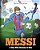 Messi: A Boy Who Became A Star. Inspiring Children Book About Lionel Messi - One Of The Best Soccer Players In History. (Soccer Book For Kids)-.. - Imagem 1
