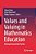Values And Valuing In Mathematics Education: Moving Forward Into Practice-.. - Imagem 1