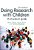 Doing Research With Children: A Practical Guide-.. - Imagem 1