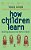 How Children Learn: Getting Beyond The Deficit Myth-.. - Imagem 1