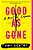 Good As Gone: A Novel Of Suspense-.. - Imagem 1