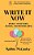 Write It Now. Book 8 - On Revision, Editing, And Proofreading: Overcome The Fear. With This Method You'Ll Find It Easy To Start And You'Ll Love The Jo-.. - Imagem 1