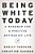Being White Today: A Roadmap For A Positive Antiracist Life-.. - Imagem 1