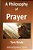 A Philosophy Of Prayer-.. - Imagem 1