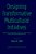 Designing Transformative Multicultural Initiatives: Theoretical Foundations, Practical Applications, And Facilitator Considerations-.. - Imagem 1