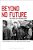 Beyond No Future: Cultures Of German Punk-.. - Imagem 1