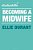 Becoming A Midwife: A Student Guide-.. - Imagem 1