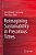 Reimagining Sustainability In Precarious Times-.. - Imagem 1