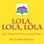 Lola, Lola, Lola Says "There's No Place Like Home"-.. - Imagem 1