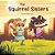 The Squirrel Sisters: Learn Manners-.. - Imagem 1