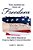 The American Idea Of Freedom: How Liberty Depends On Property Rights And General Education-.. - Imagem 1