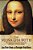 The Mona Lisa Myth: How New Discoveries Unlock The Final Mystery Of The World's Most Famous Painting-.. - Imagem 1