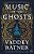 Music Of The Ghosts-.. - Imagem 1