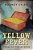 Yellow Fever: Finding The Treasure Within-.. - Imagem 1