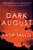 Dark August-.. - Imagem 1