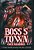 Boss's Town: A Town Where Heaven And Hell Collide-.. - Imagem 1