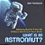 What Is An Astronaut? Astronomy Book For 9 Year Old Children's Astronomy & Space Books-.. - Imagem 1