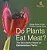 Do Plants Eat Meat? The Wonderful World Of Carnivorous Plants - Biology Books For Kids Children's Biology Books-.. - Imagem 1