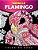 Miracle Flamingo Coloring Book: Bird Adults Coloring Book (Animal)-.. - Imagem 1
