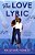 The Love Lyric-.. - Imagem 1
