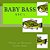 Baby Bass Abc's-.. - Imagem 1