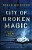 City Of Broken Magic-.. - Imagem 1
