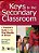 Keys To The Secondary Classroom: A Teacher's Guide To The First Months Of School-.. - Imagem 1