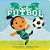 Bebe Fútbol (Soccer Baby Spanish Edition)-.. - Imagem 1