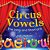 Circus Vowels Second Edition: The Long And The Short Of It-.. - Imagem 1