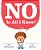 No Is All I Know!-.. - Imagem 1