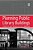 Planning Public Library Buildings: Concepts And Issues For The Librarian-.. - Imagem 1