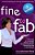 Fine To Fab: 7 Secrets Of A Successful Woman's Journey Away From Depression, Disordered Eating & Self Sabotage-.. - Imagem 1