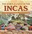 The Simple Lives Of The Incas Precolumbian History Of America Grade 4 Children's Ancient History-.. - Imagem 1