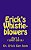 Erick's Whistleblowers: Part 1 (2007-10)-.. - Imagem 1