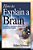 How To Explain A Brain: An Educator's Handbook Of Brain Terms And Cognitive Processes-.. - Imagem 1