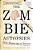 The Zombie Autopsies: Secret Notebooks From The Apocalypse-.. - Imagem 1